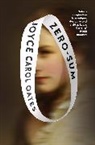 Joyce Carol Oates - Zero-Sum