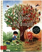 Kay Maguire, Maguire Kay, Sally Soweol Han - Feel Good Gardening