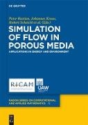 Peter Bastian, Johannes Kraus, Robert Scheichl, Robert Scheichl et al, Mary Wheeler - Simulation of Flow in Porous Media Applications in Energy and Environment