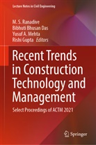 Yusuf A Mehta et al, Bibhuti Bhusan Das, Bibhuti Bhusan Das, Rishi Gupta, Yusuf A. Mehta, M. S. Ranadive - Recent Trends in Construction Technology and Management, 2 Teile