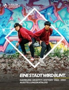 Mathias Becker, Oliver Nebel, Oliver Nebel u a, Carolin Ngo, Frank Petering, Mirko Reisser... - EINE STADT WIRD BUNT. Ausstellungskatalog