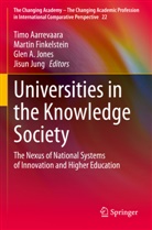 Glen A Jones et al, Timo Aarrevaara, Martin Finkelstein, Glen A. Jones, Jisun Jung - Universities in the Knowledge Society