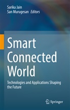 Sarika Jain, Murugesan, San Murugesan - Smart Connected World