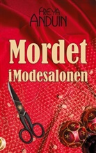Freya Anduin - Mordet i Modesalonen