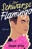 Dean Atta, Olaide E. Frank - Der Schwarze Flamingo