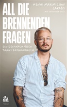 Henri Maximilian Jakobs, Christina Wolf - All die brennenden Fragen