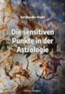 Karl Brandler-Pracht - Die sensitiven Punkte in der Astrologie