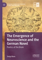 Sonja Boos - The Emergence of Neuroscience and the German Novel
