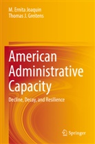 Thomas J Greitens, Thomas J. Greitens, M Ernita Joaquin, M. Ernita Joaquin - American Administrative Capacity