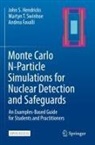 Andre Favalli, Andrea Favalli, John S Hendricks, John S. Hendricks, Martyn T Swinhoe, Martyn T. Swinhoe - Monte Carlo N-Particle Simulations for Nuclear Detection and Safeguards