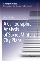 Martin Davis - A Cartographic Analysis of Soviet Military City Plans
