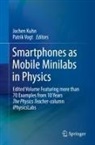 Jochen Kuhn, Vogt, Patrik Vogt - Smartphones as Mobile Minilabs in Physics