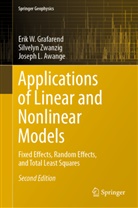 Joseph Awange, Joseph L. Awange, Erik W Grafarend, Erik W. Grafarend, Silvelyn Zwanzig - Applications of Linear and Nonlinear Models