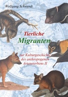 Wolfgang Schwerdt - Tierliche Migranten