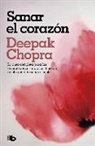 Deepak Chopra - Sanar el corazón