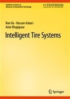 Hassan Askari, Amir Khajepour, Nan Xu - Intelligent Tire Systems