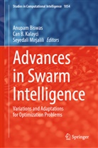 Can B Kalayci, Anupam Biswas, Can B. Kalayci, Seyedali Mirjalili - Advances in Swarm Intelligence