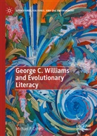 Michael P Cohen, Michael P. Cohen - George C. Williams and Evolutionary Literacy