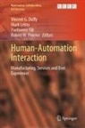 Vincent G. Duffy, Mark Lehto, Robert W. Proctor, Yuehwern Yih, Yuehwern Yih et al - Human-Automation Interaction