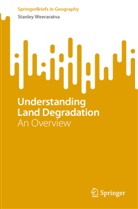 Stanley Weeraratna - Understanding Land Degradation