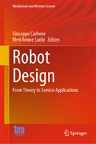 Amine Laribi, Giuseppe Carbone, Amine Laribi, Med Amine Laribi - Robot Design