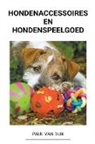 Paul van Dijk - Hondenaccessoires en Hondenspeelgoed