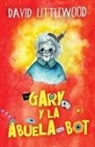 David Littlewood - Gary y la abuela-bot