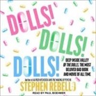 Stephen Rebello, Paul Boehmer - Dolls! Dolls! Dolls! Lib/E: Deep Inside Valley of the Dolls, the Most Beloved Bad Book and Movie of All Time (Hörbuch)