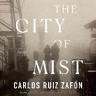 Carlos Ruiz Zafón - The City of Mist Lib/E (Livre audio)