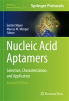 M Menger, Günter Mayer, Marcus M. Menger - Nucleic Acid Aptamers