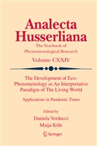 Maija K¿le, Kule, Maija Kule, Daniela Verducci - The Development of Eco-Phenomenology as An Interpretative Paradigm of The Living World