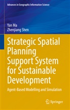 Yan Ma, Zhenjiang Shen - Strategic Spatial Planning Support System for Sustainable Development