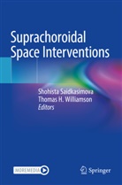 H Williamson, Shohista Saidkasimova, Thomas H. Williamson - Suprachoroidal Space Interventions