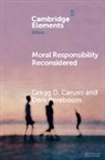 Gregg D. Caruso, Gregg D. (Suny Corning) Pereboom Caruso, Gregg D. Pereboom Caruso, Caruso Gregg D., Derk Pereboom, Pereboom Derk - Moral Responsibility Reconsidered