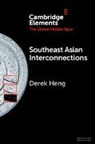 Derek Heng, Derek (Northern Arizona University) Heng, Heng Derek - Southeast Asian Interconnections
