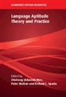 Zhisheng (Edward) (Hong Kong Shue Yan Univers Wen, Zhisheng (Edward) (Macao Polytechnic Universi Wen, Peter Skehan, Skehan Peter, Richard L. Sparks, Zhisheng (Edward) Wen... - Language Aptitude Theory and Practice