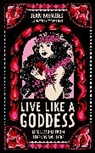 Taylor Dolan, Jean Menzies, Nozomi Tolworthy, Taylor Dolan - Live Like A Goddess