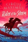 Annelise Gray - Circus Maximus: Rider of the Storm