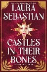 Laura Sebastian - Castles in their Bones