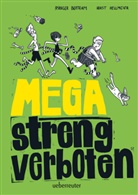 Rüdiger Bertram, Horst Hellmeier - Mega streng verboten