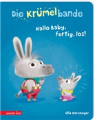 Ulla Mersmeyer, Ulla Mersmeyer - Die Krümelbande - Hallo Baby, fertig, los!