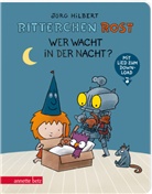 Jörg Hilbert, Felix Janosa, Jörg Hilbert - Ritterchen Rost - Wer wacht in der Nacht? (Ritterchen Rost, Bd. 5)