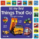 DK, Phonic Books - My First Things That Go: Let's get moving!