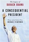 Michael D'Antonio, D'Antonio Michael - A Consequential President