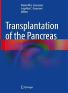 C Gruessner, Gruessner, Angelika Gruessner, Angelika C. Gruessner, Rainer Gruessner, Rainer W. G. Gruessner... - Transplantation of the Pancreas, 2 Teile