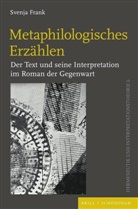 Svenja Frank - Metaphilologisches Erzählen