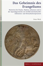 Peter Wick - Das Geheimnis des Evangeliums