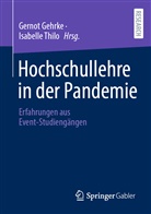 Gernot Gehrke, Thilo, Isabelle Thilo - Hochschullehre in der Pandemie