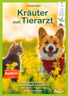 Annette Dragun - Kräuter statt Tierarzt