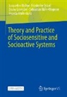 Jacqueline Bellon, Friederike Eyssel, Br Gransche, Bruno Gransche, Sebastian Nähr-Wagener, Ricarda Wullenkord - Theory and Practice of Sociosensitive and Socioactive Systems
